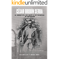 César Orquín Serra: El anarquista que salvó a 300 españoles en Mauthausen